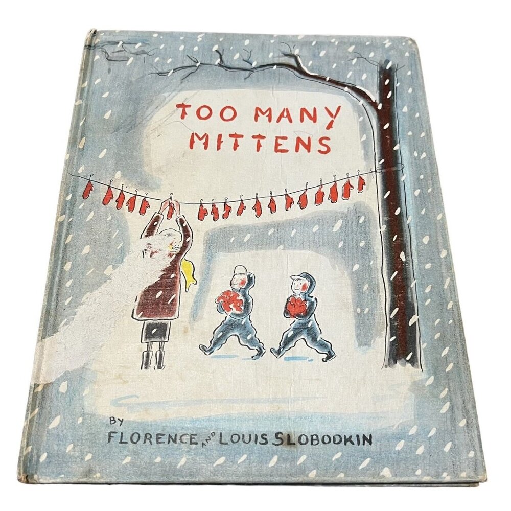 Too Many Mittens by Florence and Louis Slobodkin (HC, 1st Ed)‎ Vanguard 1958
